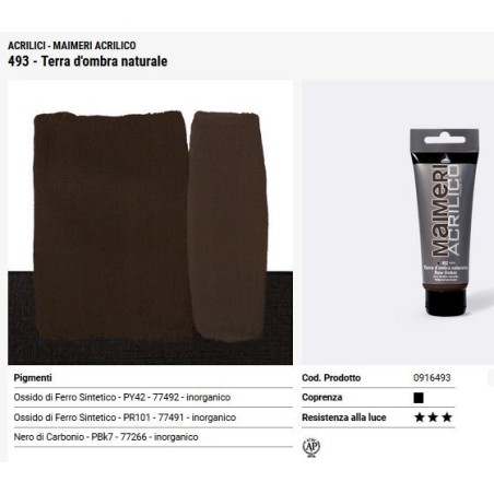 493 Terra d'ombra naturale - Maimeri acrilico