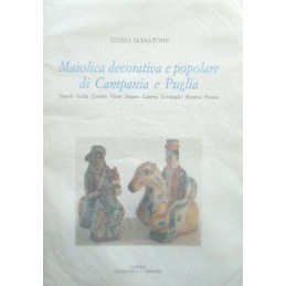 4_Maiolica decorativa e popolare  di Campania e di Puglia