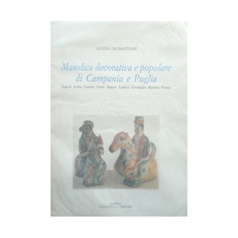 4_Maiolica decorativa e popolare  di Campania e di Puglia