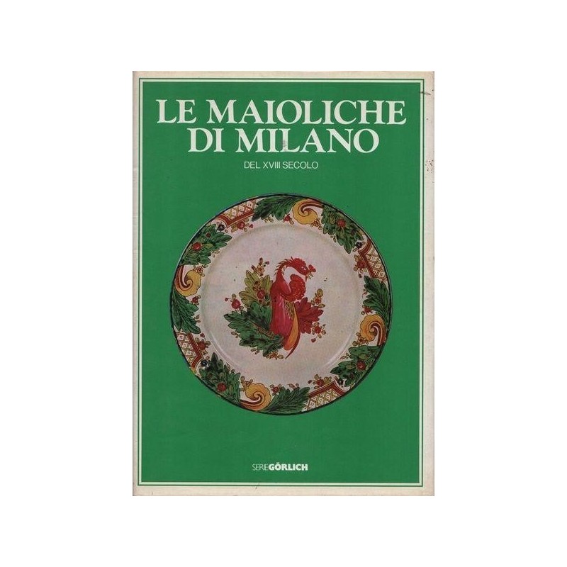 6_Le Maioliche di Milano del XVIII secolo