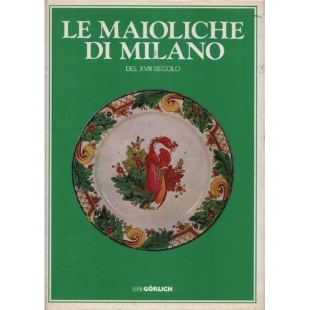 6_Le Maioliche di Milano del XVIII secolo