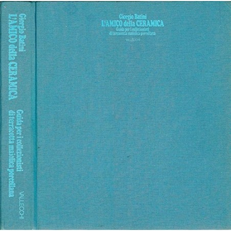27_L'AMICO della CERAMICA di Giorgio Batini