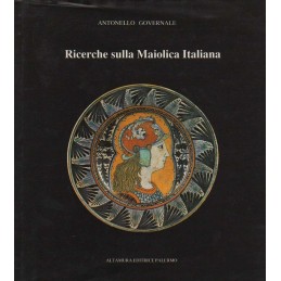 37_Ricerche sulla maiolica Italiana di Antonello Governale