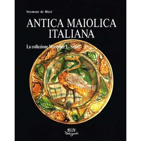 39_Antica maiolica italiana. La collezione Mortimer L.Schiff (Italiano)
