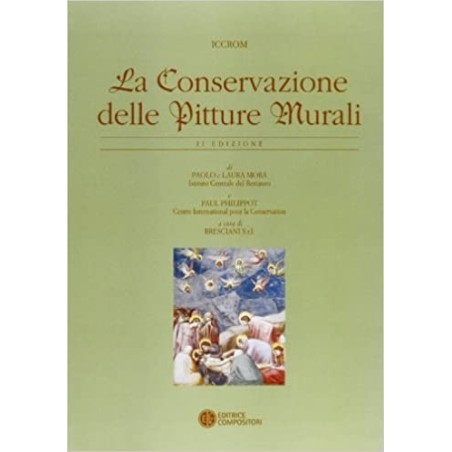 49 La conservazione delle pitture murali - Mora-Phillipot