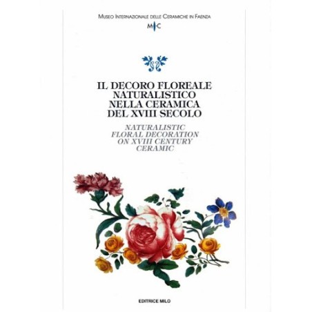 50_il decoro floreale naturalistico nella ceramica del XVIII secolo