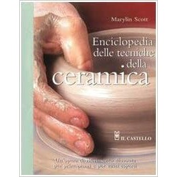 Enciclopedia delle Tecniche Ceramiche