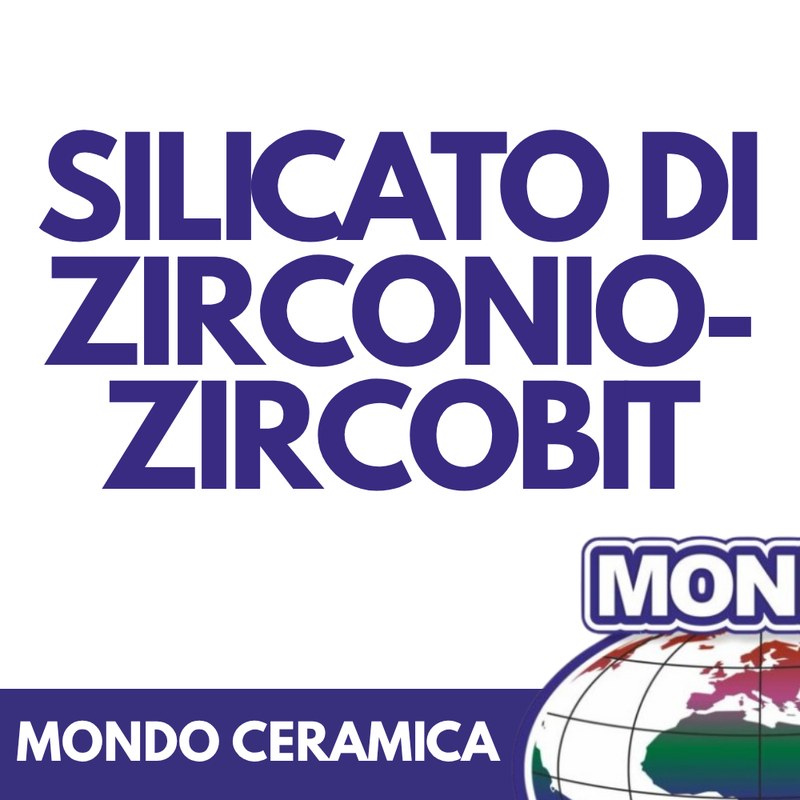 Silicato di Zirconio - ZIRCOBIT