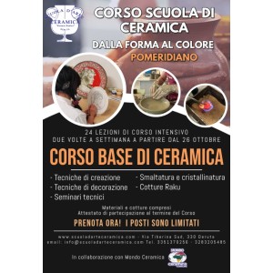 Corso pomeridiano SCUOLA di CERAMICA - 24 lezioni dalla creazione alla decorazione