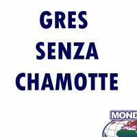 GRES SENZA CHAMOTTE